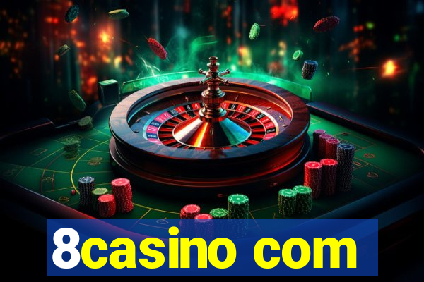 8casino com